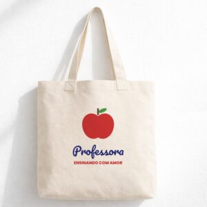 Ecobag estampada Professora Ensinando com Amor